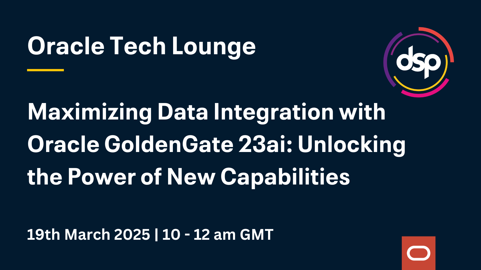 Maximizing Data Integration with Oracle GoldenGate 23ai_ Unlocking the Power of New Capabilities